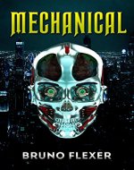 Mechanical: A Military Science Fiction Novel (Thrilling Adventure) - Book Cover