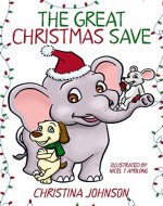 The Great Christmas Save: (Children's Books Ages 6-8) (Joe, Sam, & Fred's Adventure Stories Book 1) - Book Cover