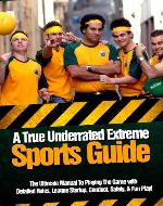 Dodgeball: A True Underrated Extreme Sports Guide: The Ultimate Manual To Playing The Game with Detailed Rules, League Startup, Conduct, Safety, & Fun Play! - Book Cover