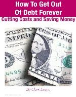 How To Get Out Of Debt Forever: Cutting Costs and Saving Money (Personal Finance) - Book Cover
