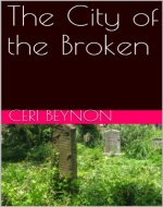 The City of the Broken (The City of the Broken( Book 1)) - Book Cover