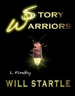 Story Warriors 1.Firefly - Book Cover