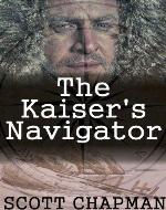 The Kaiser's Navigator  *** BY NUMBER ONE AUTHOR *** - Book Cover