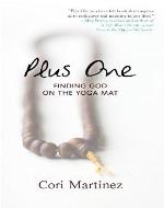 Plus One: Finding God on the Yoga Mat - Book Cover