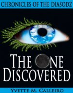 The One Discovered (Chronicles of the Diasodz Book 1) - Book Cover