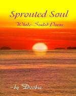 Sprouted Soul: Whole-Souled Poems - Book Cover