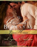Winds of Betrayal Books 1 & 2: The Cry For...