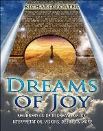 Dreams of Joy: Beginners Guide to Dreams of Joy, Interpretation, Visions, Desires & More - Book Cover