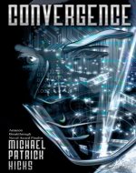 Convergence (A DRMR Novel Book 1) - Book Cover