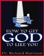 How to Get God to Like You - Book Cover
