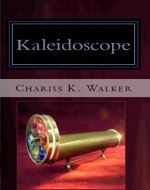 Kaleidoscope (The Vision Chronicles Book 1) - Book Cover