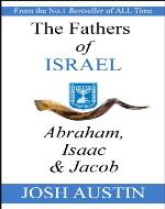 The Fathers of Israel: Abraham, Isaac & Jacob - Book Cover