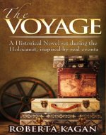 The Voyage: A Historical Novel set during the Holocaust, inspired by real events - Book Cover