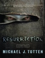 Resurrection: A Zombie Novel - Book Cover