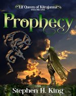 Prophecy (Elf Queen of Kiirajanna Book 1) - Book Cover