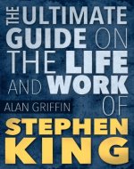 Stephen King :The Insider's Guide on The Life and Work of Stephen King (Stephen King books) - Book Cover