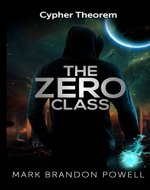 The Zero Class: A Science Fiction Fantasy: Cypher Theorem Series Book 1 - Book Cover