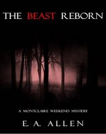 The Beast Reborn: An Edwardian Mystery (Montclaire Weekend Mysteries Book 4) - Book Cover