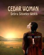Cedar Woman (The Cedar Woman Saga) - Book Cover