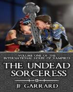 The Undead Sorceress (International House of Vampires) - Book Cover