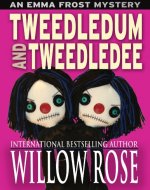 Tweedledum and Tweedledee (Emma Frost Book 6) - Book Cover