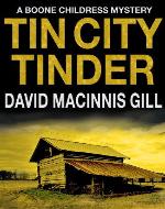 Tin City Tinder - A Thriller (Boone Childress Mysteries) - Book Cover