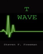 T Wave (The Blackwell Files Book 3) - Book Cover