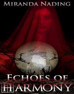 Echoes of Harmony: Sometimes the dead come back - Book Cover