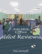 More Office Idiot Reviews (A Laugh Out Loud Comedy Sequel) (The Idiot Reviews) - Book Cover