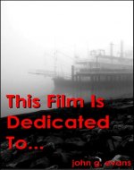 This Film Is Dedicated To... - Book Cover