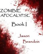 Zombie Apocalypse: Book I - Book Cover