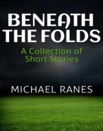 Beneath the Folds: A Collection of Short Stories - Book Cover