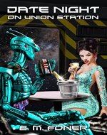 Date Night on Union Station (EarthCent Ambassador Book 1) - Book Cover