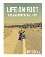 Life On Foot: A Walk Across America - Book Cover