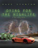 Dying for the Highlife: A Dan Reno Novel - Book Cover