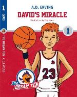 The Dream Ten: David's Miracle: Young Adult Sport Games Fiction (Freindship & Basketball Team Work Book 1) - Book Cover