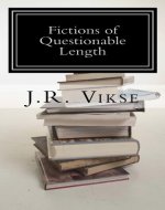 Fictions of Questionable Length: A Short Story Collection - Book Cover