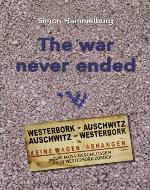 The War Never Ended: Memories of Holocaust Survivors - Book Cover