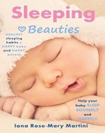 Sleeping Beauties: Help Your Baby Sleep Soundly and Happily - Book Cover
