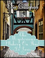 The Mysterious Bakery On Rue De Paris - Book Cover