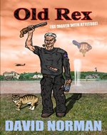 Old Rex: The Digger With Attitude! - Book Cover