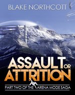 Assault or Attrition (The Arena Mode Saga Book 2) - Book Cover