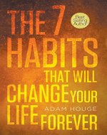 The 7 Habits That Will Change Your Life Forever - Book Cover