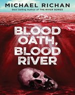 Blood Oath, Blood River (The Downwinders Book 1) - Book Cover