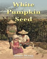 White Pumpkin Seed - Book Cover