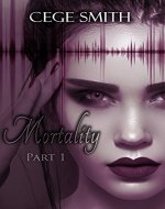 Mortality: Part One