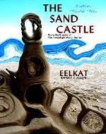 The Sand Castle (EelKat's Twisted Tales Book 3) - Book Cover