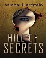 Hill of Secrets: An Israeli Jewish mystery novel - Book Cover
