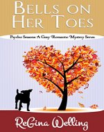 Bells On Her Toes (Psychic Seasons: A Cozy Romantic Mystery Series Book 2) - Book Cover