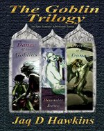 The Goblin Trilogy: An Epic Fantasy Adventure Series - Book Cover
